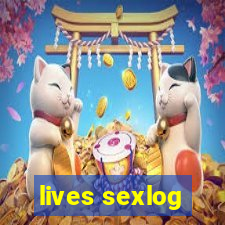 lives sexlog